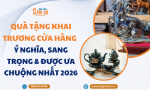 Quà Tặng Khai Trương Cửa Hàng 