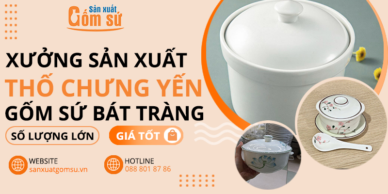 san-xuat-tho-chung-yen-su-theo-yeu-cau Sản xuất thố chưng yến sứ theo yêu cầu